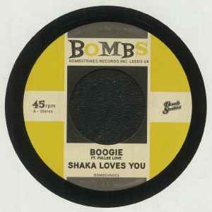 SHAKA LOVES YOU, Boogie / Get Down (Bomb Strikes; BOMBSVN 003, UK 2021) 7" /EX