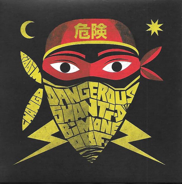 SHANTI D / O.B.F / BIM ONE PRODUCTION, Dangerous ( O.B.F Mix ) / Dangerous ( Bim One Mix ) (Riddim Chango; RCEP7-001, UK 2017, Company Sleeve) 2x7" EX/EX
