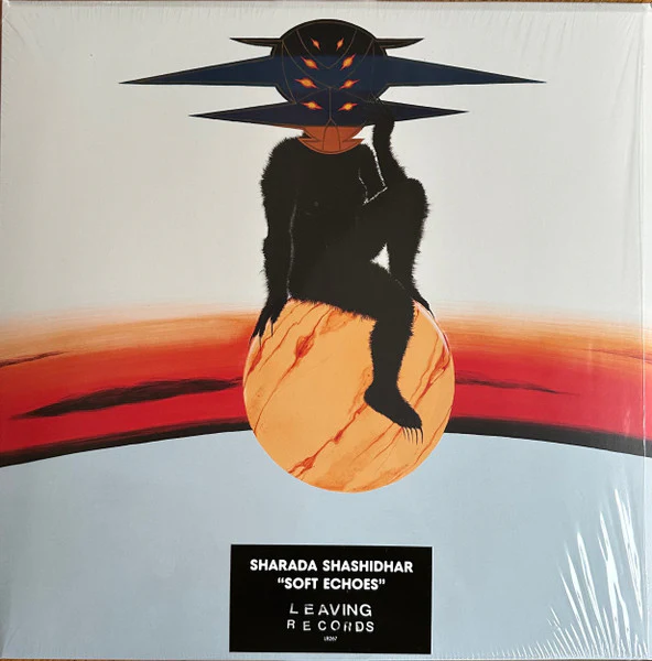 SHARADA SHASHIDHAR, Soft Echoes (Leaving Records; HT54 162478.1, US 2024) LP VG+/VG