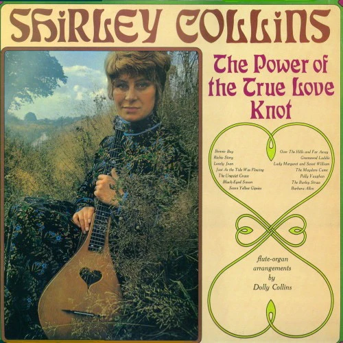SHIRLEY COLLINS, The Power Of The True Love Knot (Hannibal Records; HNBL 1327, UK 1987 Reissue) LP VG+/EX