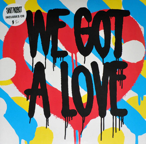 SHIT ROBOT, We Got A Love (DFA; DFA 2396, Europe 2014, Gatefold, With CD, feat Nancy Whang (LCD Soundsystem), Luke Jenner (The Rapture), Reggie Watts...) 2xLP EX/EX