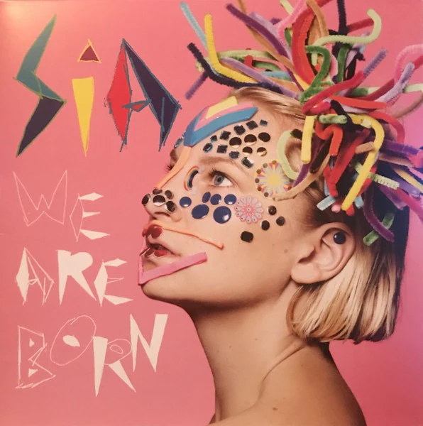 SIA, We Are Born (Sony Music; 88985419551, Europe 2016 Reissue, Gatefold, Inner) LP VG+/VG+