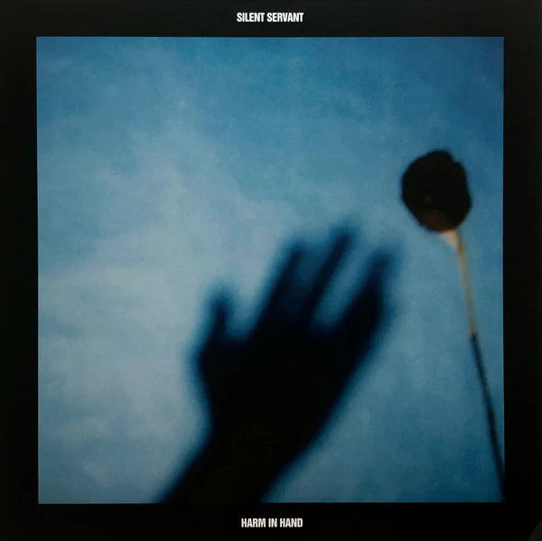 SILENT SERVANT, Harm In Hand (Hospital Productions; HOS-612, UK 2018, Stickered Picture Sleeve, Blue Vinyl - 100 Copies Only.) 12" VG+/VG