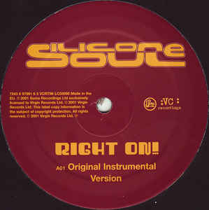 SILICONE SOUL, Right On! (VC Recordings; VCRT 96, UK 2001, Stickered Plain Sleeve) 12" VG+/VG+