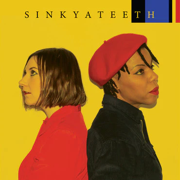 SINK YA TEETH, Sink Ya Teeth (Hey Buffalo Records; HB07LP, UK 2018, Inner, Yellow Vinyl) LP EX/EX