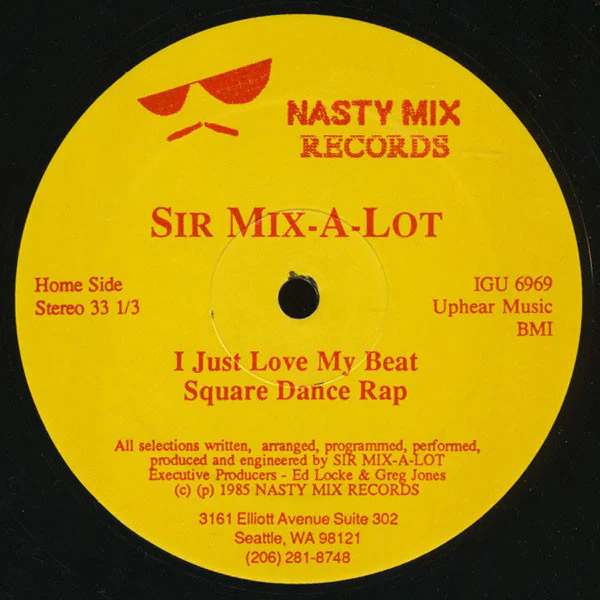 SIR MIX-A-LOT, I Just Love My Beat / Square Dance Rap (Nastymix Records; IGU 6969, US 1985) 12" G+/G