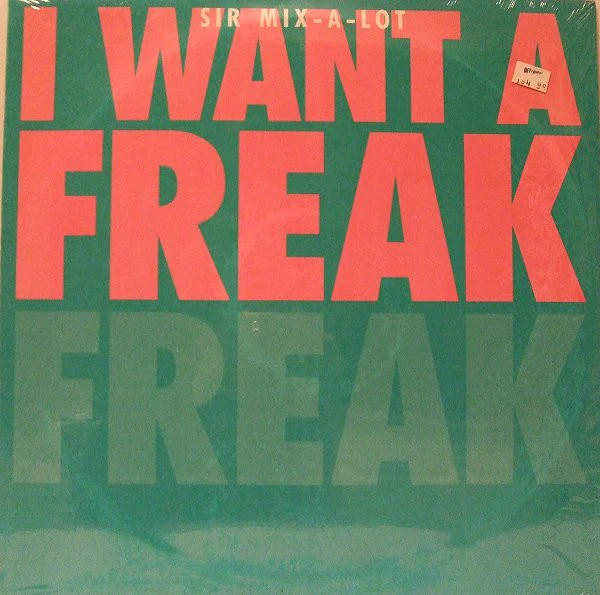 SIR MIX-A-LOT, I Want A Freak (Remix) (Nastymix Records; IGU 6971, US 1987, Picture Sleeve) 12" G+/G+