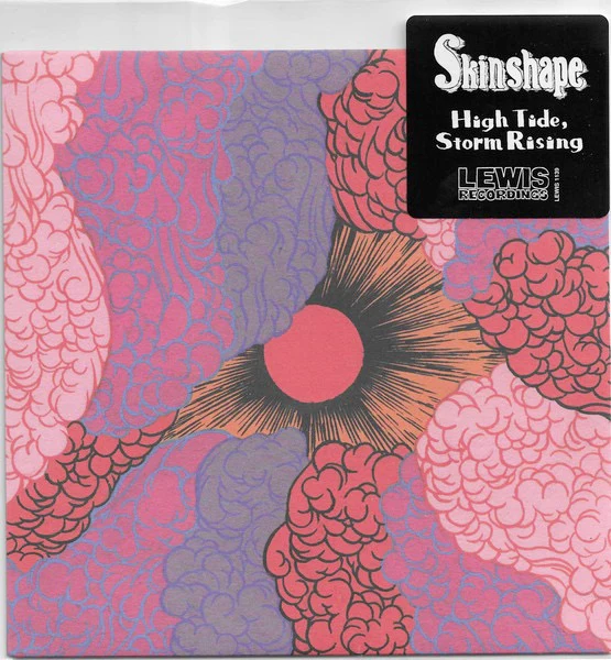 SKINSHAPE, High Tide, Storm Rising (Lewis Recordings; LEWIS1139, UK 2022, Sleeve In Stickered Poly Outer, Unsigned Black Vinyl.) 7" EX/EX