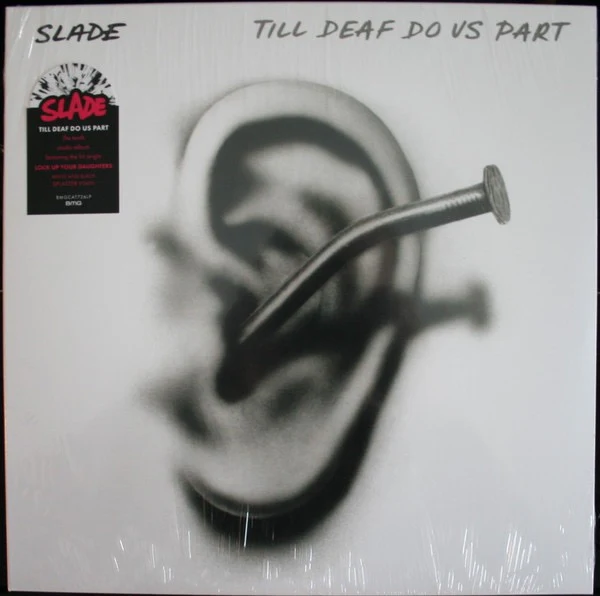 SLADE, Till Deaf Do Us Part (BMG; BMGCAT726LP, Europe 2024 Reissue, White and Black Splatter Vinyl), SALE - Up to 50% Off the Original Price  LP EX/EX