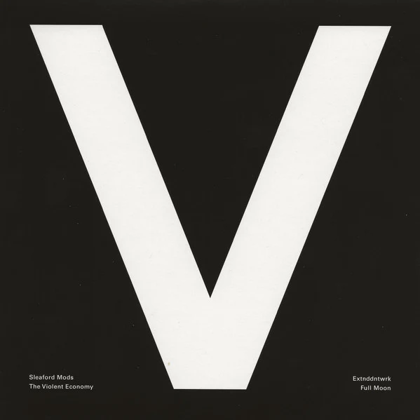 SLEAFORD MODS / EXTNDDNTWRK, The Violent Economy / Full Moon (Electronic Sound; ES798, UK 2023, Picture Sleeve, White Vinyl) 7" VG+/VG+