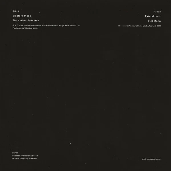 SLEAFORD MODS / EXTNDDNTWRK, The Violent Economy / Full Moon (Electronic Sound; ES798, UK 2023, Picture Sleeve, White Vinyl) 7" VG+/VG+ - Image 2