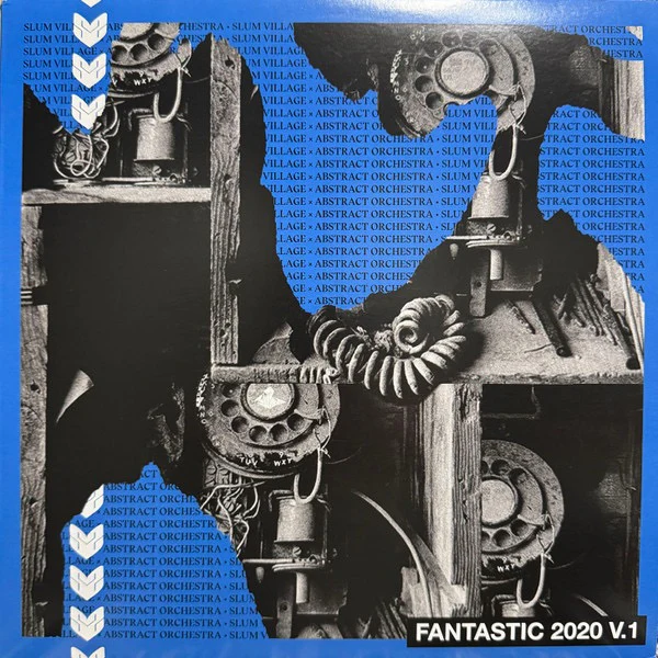 SLUM VILLAGE & ABSTRACT ORCHESTRA, Fantastic 2020 V.1 (Ne'Astra Music Group; NMG3202011-LP, US 2020, Blue Vinyl) LP VG+/VG