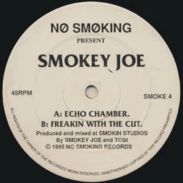 SMOKEY JOE, Echo Chamber / Freakin With The Cut (No Smoking; SMOKE04, UK 1995, Card Slv) 12" /G+