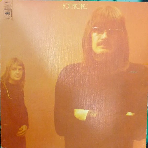 SOFT MACHINE, Fourth (CBS Orange Labels; S 64280, UK 1970s Reissue, Thin Card Textured Embossed Sleeve) LP VG+/VG