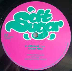 SOFT SUGAR, Soft Sugar (Soft Sugar Productions; SUG-12332, 1990s) 12" /VG - Image 2