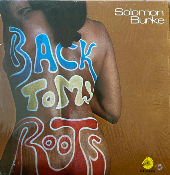 SOLOMON BURKE, Back To My Roots (Chess; ACH-19002, US 1976) LP VG/EX