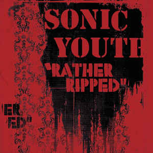 SONIC YOUTH, Rather Ripped (Geffen Records; 00602547491831, US 2016 Reissue, 180 Gram Vinyl) LP VG+/EX