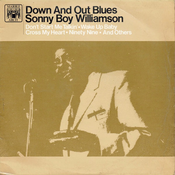 SONNY BOY WILLIAMSON, Down And Out Blues (Marble Arch; MAL 662, UK 1966 Reissue) LP VG/VG+