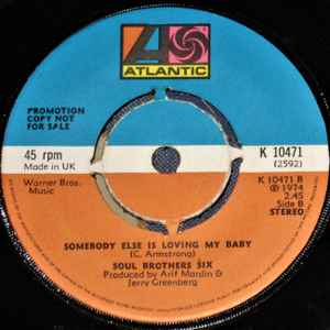 SOUL BROTHERS SIX, Thank You Baby For Loving Me / Somebody Else Is Loving My Baby (Atlantic; K 10471, UK 1974 Reissue, Promo, 4 prong centre) 7" /VG+ - Image 2