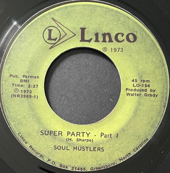 SOUL HUSTLERS, Super Party (Parts 1 & 2) (Linco Records; LO-154, US Reissue, Plain Sleeve) 7" /EX