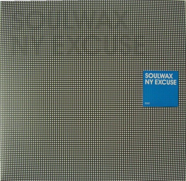 SOULWAX, NY Excuse ([PIAS] Recordings; PIASB 156 T, Europe 2005, Stickered Picture Sleeve) 12" EP VG/VG