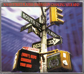 SOUTH STREET PLAYERS*, (Who?) Keeps Changing Your Mind (Sound Of Ministry; SOMCD 005, UK 1994) CD VG/VG+