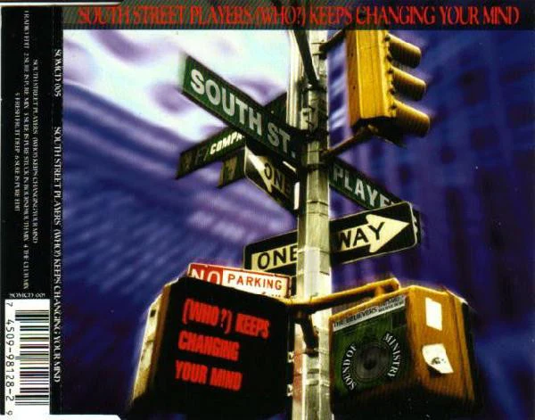 SOUTH STREET PLAYERS*, (Who?) Keeps Changing Your Mind (Sound Of Ministry; SOMCD 005, UK 1994) CD VG/VG+ - Image 2