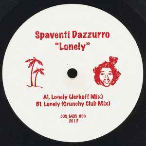 SPAVENTI DAZZURRO, Lonely (Cos_Mos; COS_MOS_000, Netherlands 2013) 12" /VG+