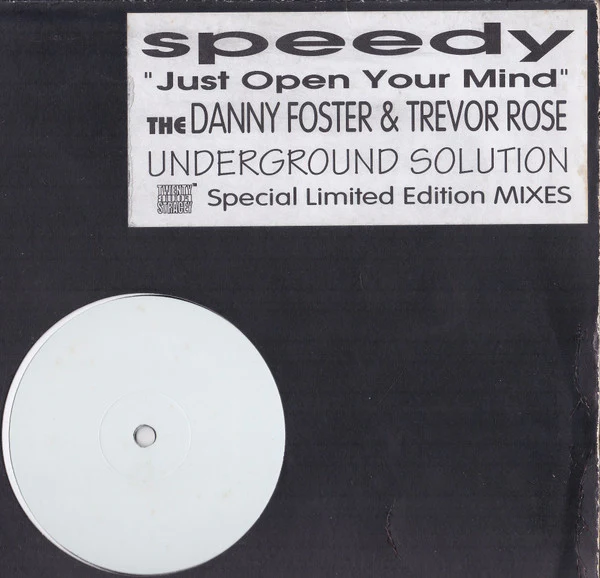 SPEEDY, Just Open Your Mind (Twenty Four Stracey; TFS 7, UK 1997, White Label, Stickered Plain Sleeve) 12" G+/VG+