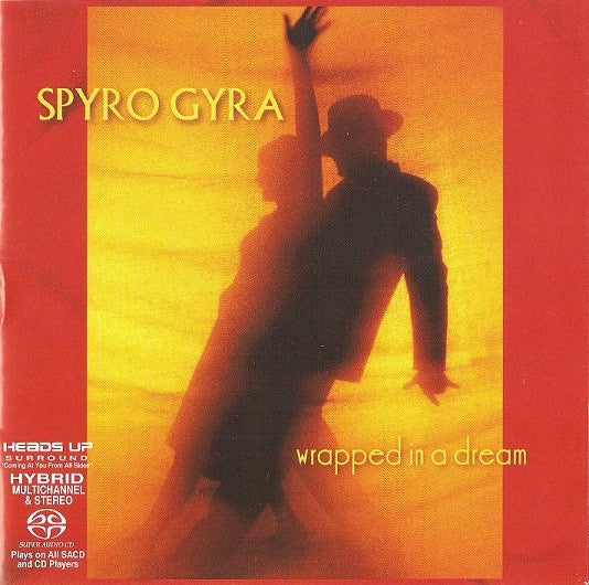 SPYRO GYRA, Wrapped In A Dream (Heads Up International; HUSA 9107, US 2006, Hybrid, Multichannel) SACD M/M