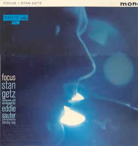 STAN GETZ, Focus (HMV; CLP1577, UK 1962, Flipback Sleeve, Mono) LP VG/VG