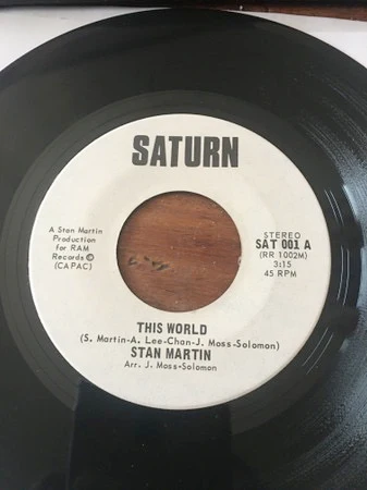STAN MARTIN, This World / Friends (Saturn; SAT 001, Canada 1975) 7" /VG