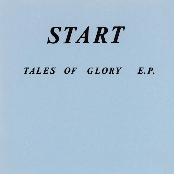 START, Tales Of Glory E.P. (L-Ert Records ; none, US 1981, Fold Over Sleeve, Insert, Insert Taped To Plain Inner Sleeve) 7" EP VG+/VG+