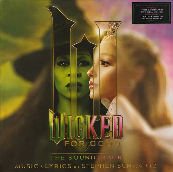 STEPHEN SCHWARTZ, Wicked: For Good (The Soundtrack) (Republic Records; 602478756177, Europe 2025, Gatefold, 2 Inners) 2xLP NEW/NEW