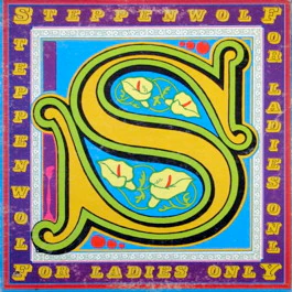 STEPPENWOLF, For Ladies Only (Probe; SPBA 6260, US 1971, Laminated Gatefold Sleeve) LP VG/VG