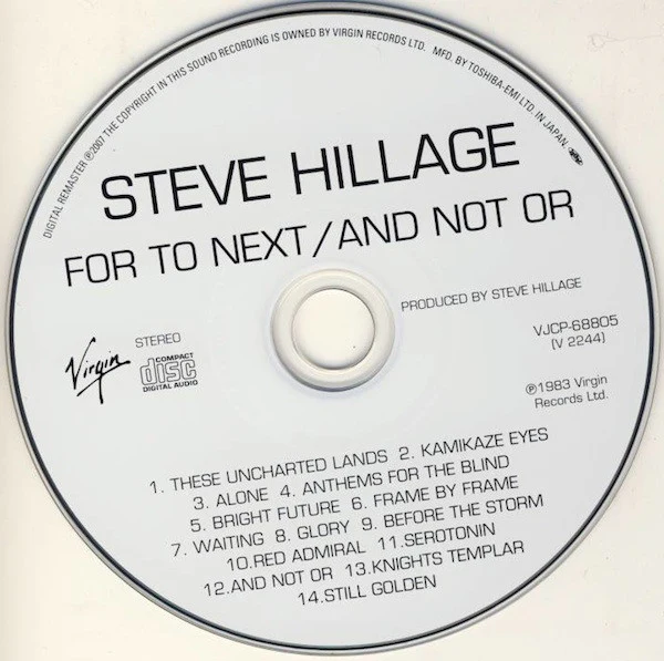 STEVE HILLAGE, For To Next / And Not Or (Virgin; VJCP-68805, Japan 2007, Card Sleeve, Remastered) CD VG+/VG+ - Image 3