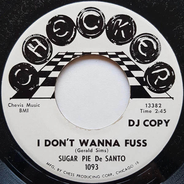 SUGAR PIE DESANTO, I Don't Wanna Fuss / I Love You So Much (Checker; 1093, US 1964, DJ Promo) 7" /G+