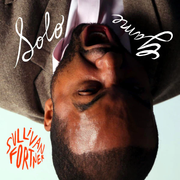 SULLIVAN FORTNER, Solo Game (Artwork Records; ARTR005CD, US 2023, Gatefold Digipak) 2xCD VG+/VG+