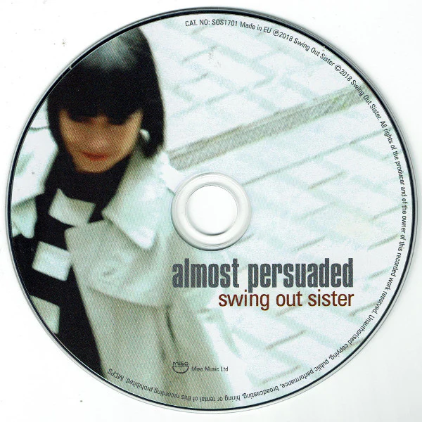 SWING OUT SISTER, Almost Persuaded (Miso Music Ltd.; SOS1701, UK & Europe 2018 Reissue) CD VG+/VG+ - Image 3