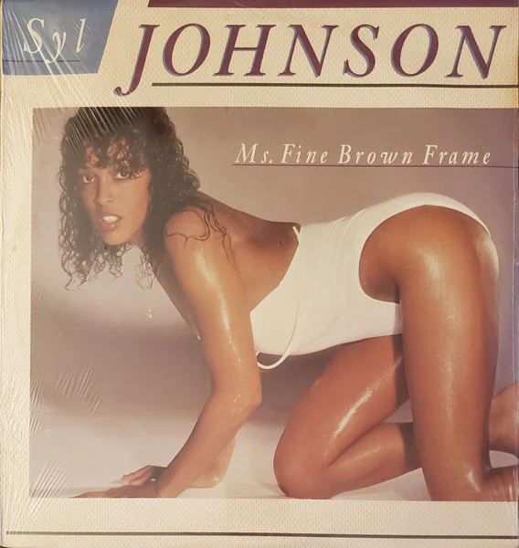 SYL JOHNSON, Ms. Fine Brown Frame (The Boardwalk Entertainment Co; NB-33260-1, US 1982) LP EX/EX