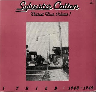 SYLVESTER COTTON, I Tried 1948-1949 Detroit Blues Volume 1 (Krazy Kat; KK 7422, UK 1984), SALE - Up to 50% Off the Original Price  LP VG/VG+
