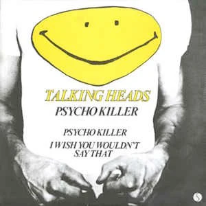 TALKING HEADS, Psycho Killer (Sire; 6078 610, UK 1977, Picture Sleeve) 12" VG+/G+