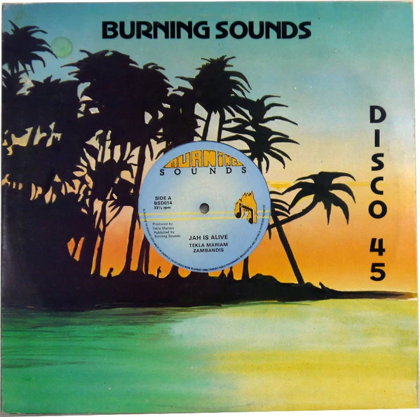 TEKLA MARIAM / ZABANDIS, Jah Is Alive / Freedom Fighter (Burning Sounds; BSD014, UK 1980s, Company Sleeve) 12" VG/VG