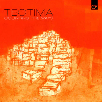 TEOTIMA, Counting The Ways (First Word Records; FW 113 LP, UK 2013) LP VG+/G+
