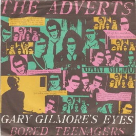THE ADVERTS, Gary Gilmore's Eyes / Bored Teenagers (Anchor; ANC 1043, UK 1977, Picture Sleeve, Push Out Centre. A1 / A2, No Text At Top Of Anchor Logo On Labels.) 7" VG/VG
