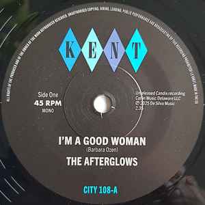 THE AFTERGLOWS, I'm A Good Woman / Open The Door To Love (Kent Select; CITY 108, UK 2025) 7" /EX