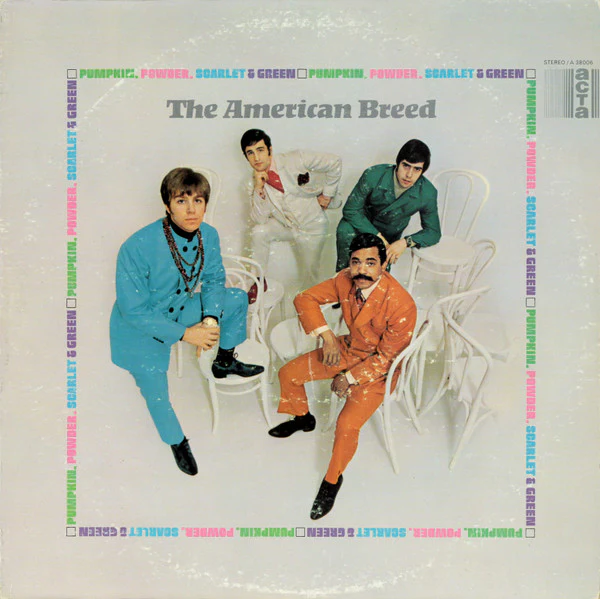 THE AMERICAN BREED, Pumpkin, Powder, Scarlet & Green (Acta Records; A-38006, US 1968, Pasteback Sleeve, Indianapolis Pressing) LP VG/VG