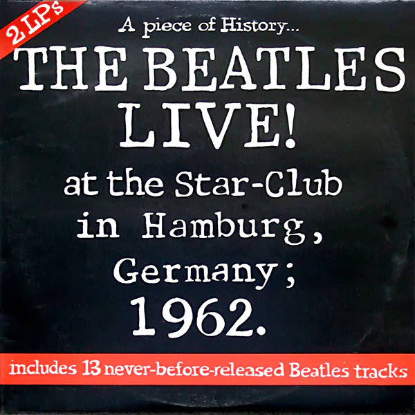 THE BEATLES, Live At The Star Club (Lingasong; LNL1, UK 1977, Gatefold) 2xLP G+/VG