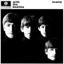 THE BEATLES, With the Beatles (Parlophone Black/Yellow; PMC 1206, UK 1963, Laminated Flipback Sleeve, 2nd Press. Mono, Parlophone co. on Rim, "Recording 1st Published" Text, 'You Really Got  LP VG/G