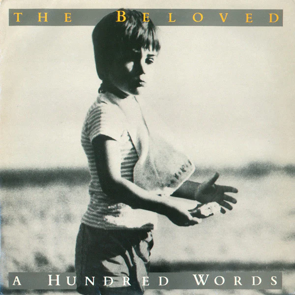 THE BELOVED, A Hundred Words (Flim Flam Productions; HARP 2T, UK 1986, Picture Sleeve) 12" VG/VG